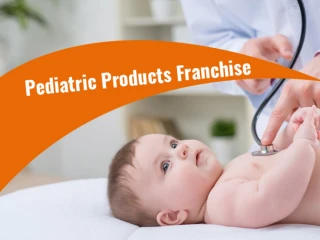 Pediatric Range Franchise Company