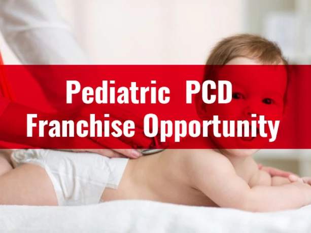 Pediatric PCD Franchise Company 1