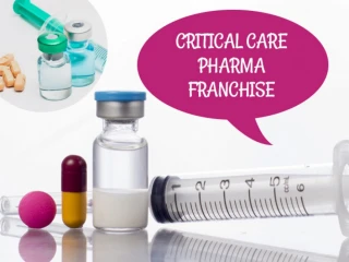 Critical Care Injections In Pcd Franchise